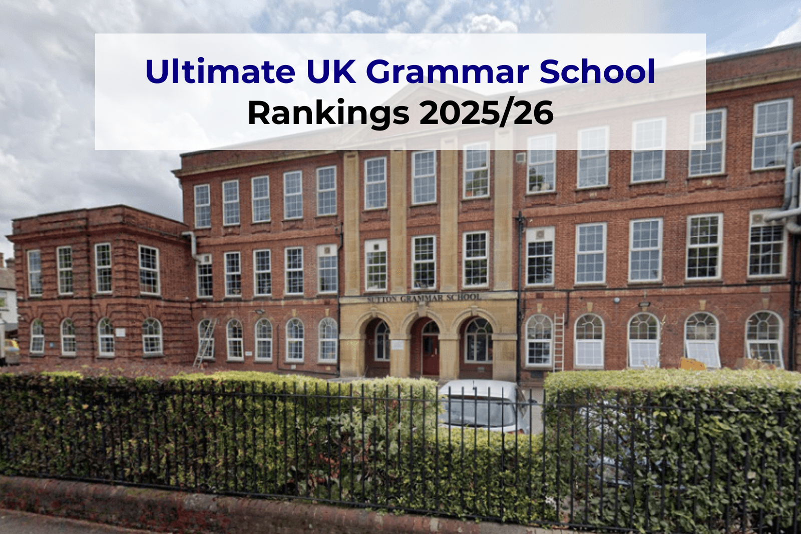 Ultimate UK Grammar School Rankings 2025/26