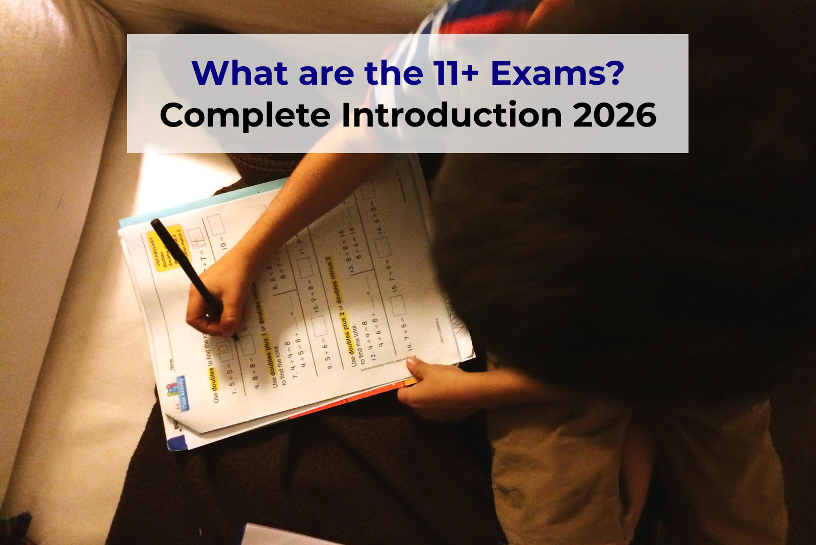 What Are the 11+ Exams? Complete Introduction 2026