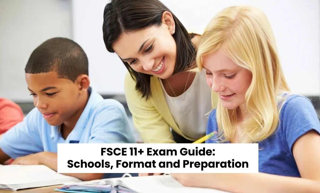 FSCE 11+ Exam Guide Schools Formats and Preparation